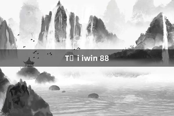 Tải iwin 88