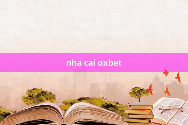 nha cai oxbet