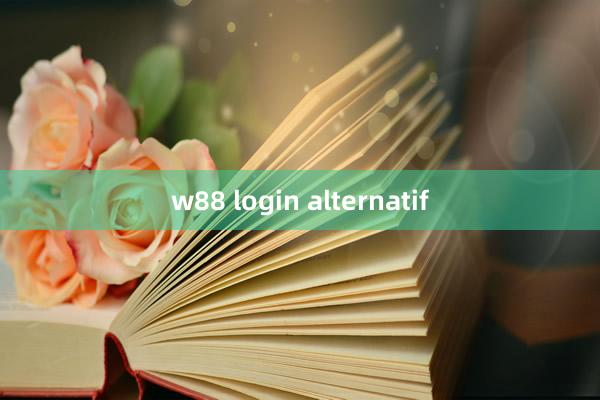 w88 login alternatif