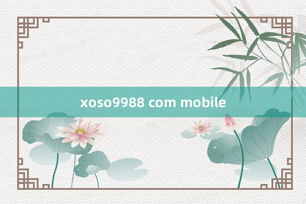 xoso9988 com mobile