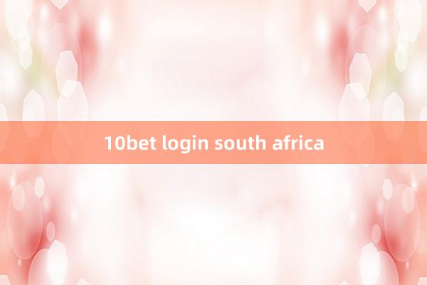 10bet login south africa