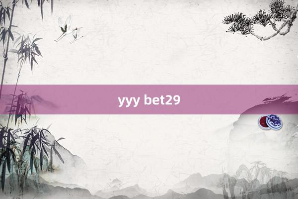 yyy bet29