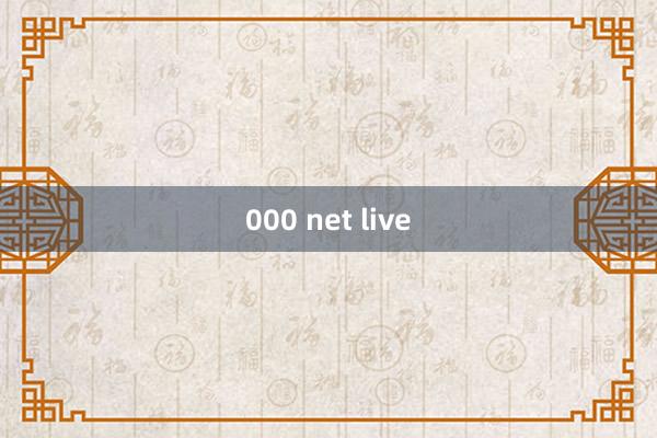 000 net live