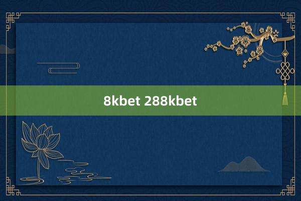 8kbet 288kbet