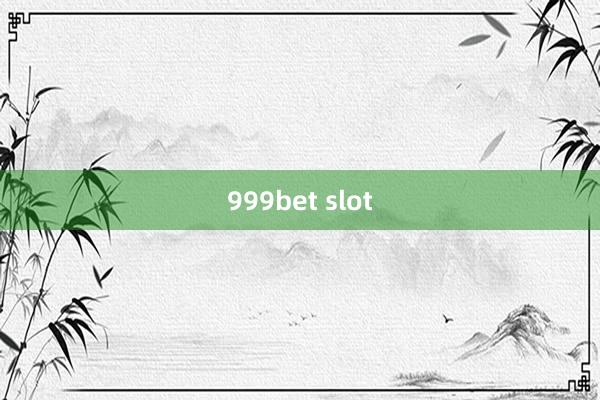 999bet slot