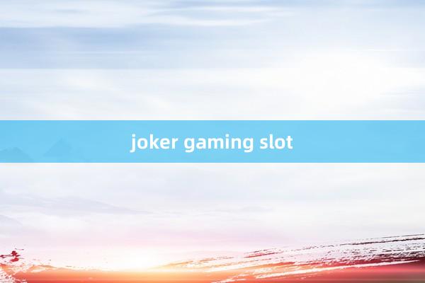 joker gaming slot