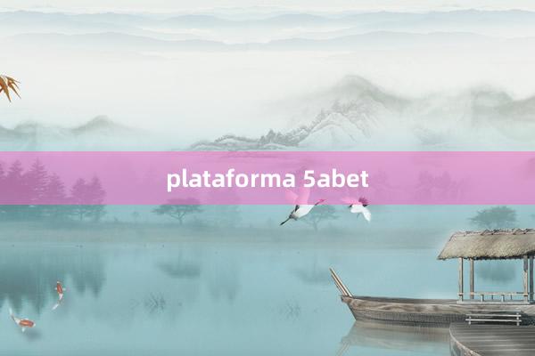 plataforma 5abet