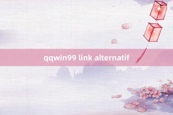 qqwin99 link alternatif