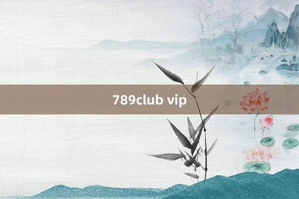 789club vip