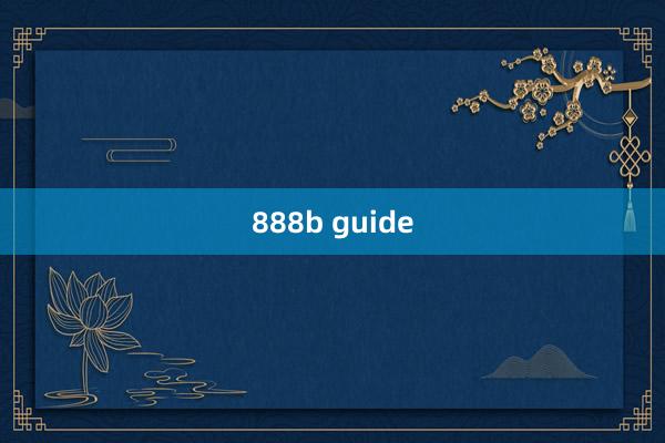 888b guide