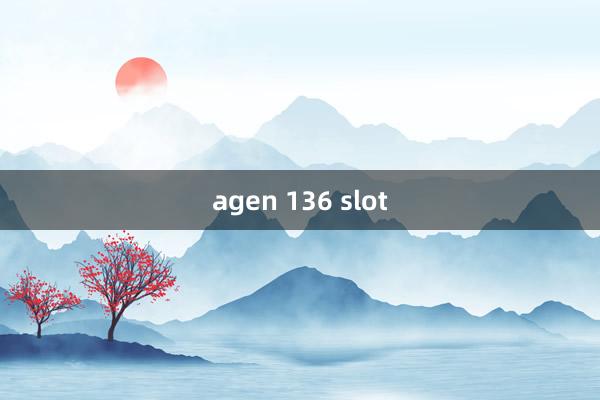 agen 136 slot