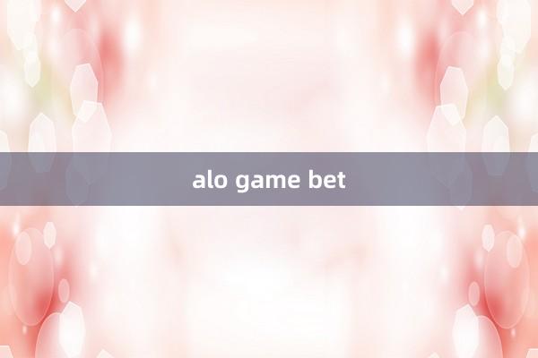 alo game bet