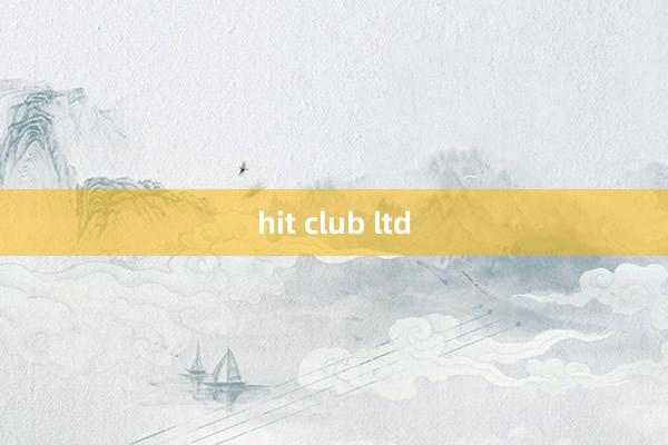 hit club ltd