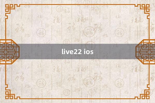 live22 ios