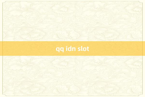 qq idn slot