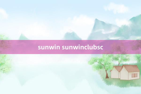 sunwin sunwinclubsc